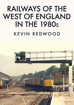 portada Railways of the West of England in the 1980S (en Inglés)