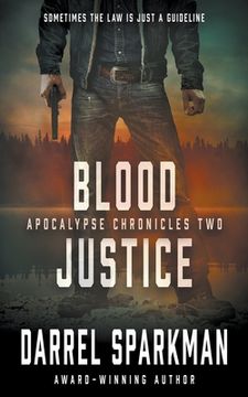 portada Blood Justice: An Apocalyptic Thriller (en Inglés)
