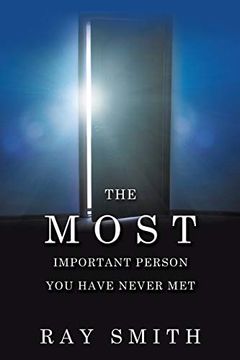 portada The Most Important Person you Have Never met (en Inglés)
