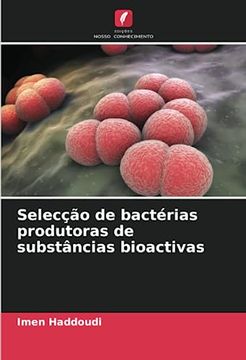 portada Selecção de Bactérias Produtoras de Substâncias Bioactivas