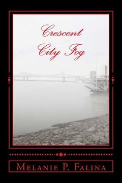 portada Crescent City Fog: Poems inspired by New Orleans (en Inglés)