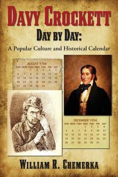 portada Davy Crockett Day by Day: A Popular Culture and Historical Calendar (en Inglés)
