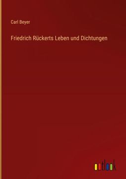 portada Friedrich Rückerts Leben und Dichtungen (en Alemán)