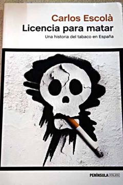 portada Licencia para matar : una historia del tabaco en España