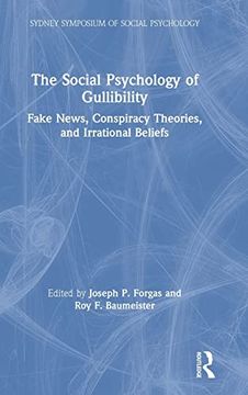 portada The Social Psychology of Gullibility: Conspiracy Theories, Fake News and Irrational Beliefs (Sydney Symposium of Social Psychology) (en Inglés)