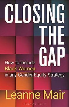 portada Closing the Gap: How to Include Black Women in any Gender Equity Strategy (in English)