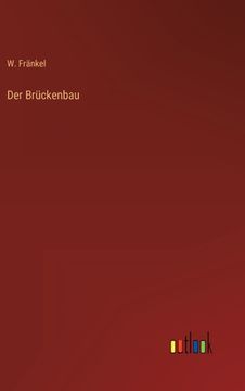 portada Der Brückenbau (in German)
