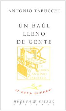portada Un Baúl Lleno de Gente: Escritos Sobre Pessoa (la Rama Dorada -Ensayos Literarios-) (in Spanish)