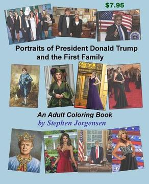portada Portraits of President Donald Trump and the First Family, an Adult Coloring Book (in English)