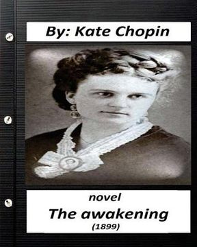 portada The Awakening (1899) NOVEL by Kate Chopin (Original Version)