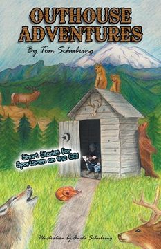 portada Outhouse Adventures: Short Stories for Sportsmen on the Go! 