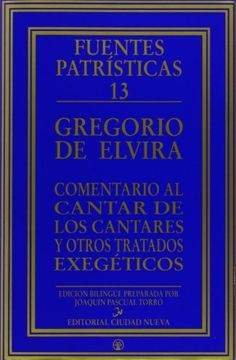 portada Comentario al Cantar de los Cantares y otros tratados exegéticos (Fuentes Patrísticas, sección textos) (in Spanish)