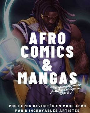 portada Afro comics et mangas: Vos héros revisités en mode Afro par d'incroyables artistes (en Francés)