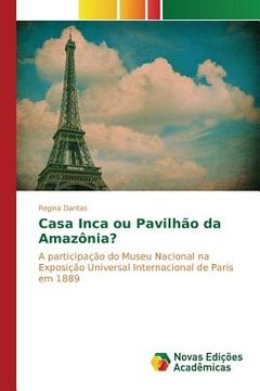portada Casa Inca ou Pavilhão da Amazônia? (in Portuguese)