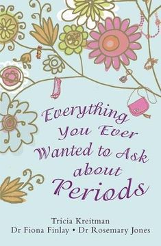 portada Everything You Ever Wanted to Ask About Periods