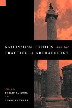 portada Nationalism, Politics and the Practice of Archaeology Paperback (New Directions in Archaeology) (en Inglés)