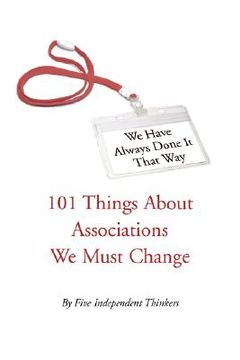 portada we have always done it that way: 101 things about associations we must change (in English)