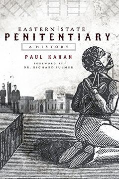 portada Eastern State Penitentiary: A History (en Inglés)