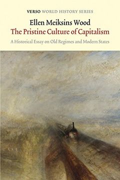portada The Pristine Culture of Capitalism (Verso World History Series) (en Inglés)