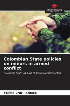 portada Colombian State Policies on Minors in Armed Conflict (en Inglés)