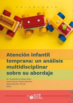 portada Atención Infantil Temprana: Un Análisis Multidisciplinar Sobre su Abordaje: 1 (Psicología) (in Spanish)