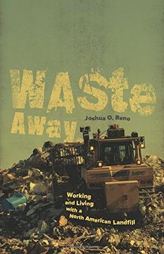 portada Waste Away: Working and Living With a North American Landfill (en Inglés)