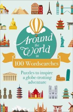 portada Around the World in 100 Wordsearches: Puzzles to Inspire a Globe-Trotting Adventure (Themed 160Pp Royals) (en Inglés)