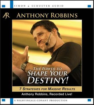 portada the power to shape your destiny!: 7 strategies for massive results