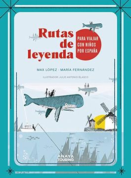 portada Rutas de Leyenda Para Viajar con Niños por España (in Spanish)