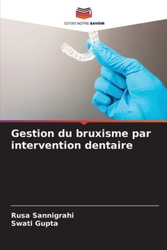 portada Gestion du bruxisme par intervention dentaire (in French)
