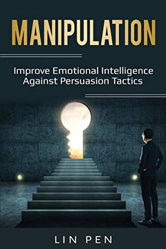 portada Manipulation: Improve Emotional Intelligence Against Persuasion Tactics (Human Psychology) 