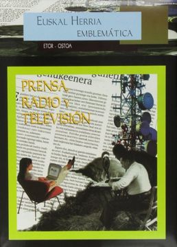 portada Prensa, Radio y Television (Euskal Herria Emblematica)