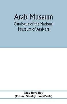 portada Arab Museum; Catalogue of the National Museum of Arab art (en Inglés)