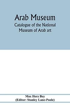 portada Arab Museum; Catalogue of the National Museum of Arab art (in English)