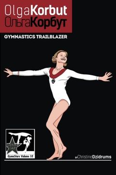 portada Olga Korbut: Gymnastics Trailblazer: GymnStars Volume 10