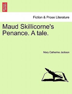 portada maud skillicorne's penance. a tale. (in English)