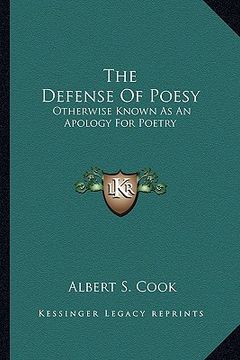 portada the defense of poesy: otherwise known as an apology for poetry (in English)