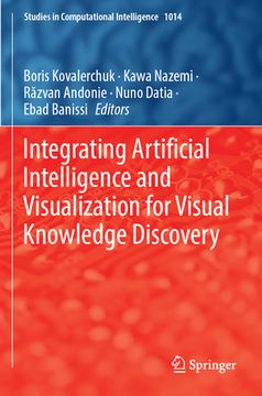 portada Integrating Artificial Intelligence and Visualization for Visual Knowledge Discovery (in English)