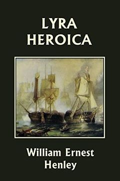 portada Lyra Heroica (Yesterday's Classics) (en Inglés)