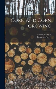 portada Corn And Corn Growing