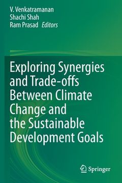 portada Exploring Synergies and Trade-Offs Between Climate Change and the Sustainable Development Goals (en Inglés)