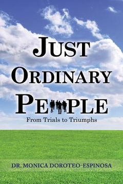 portada Just Ordinary People: From Trials to Triumphs (en Inglés)
