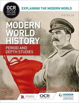 portada OCR GCSE History Explaining the Modern World: Modern World History Period and Depth Studies (en Inglés)
