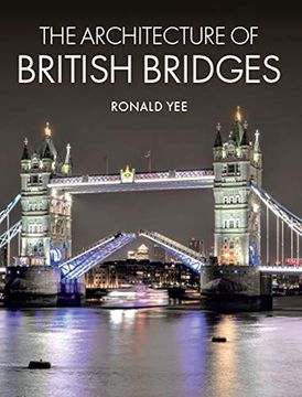 portada The Architecture of British Bridges (en Inglés)