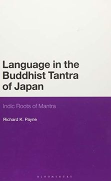 portada Language in the Buddhist Tantra of Japan: Indic Roots of Mantra 