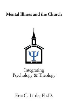portada Mental Illness and the Church: Integrating Psychology & Theology (in English)