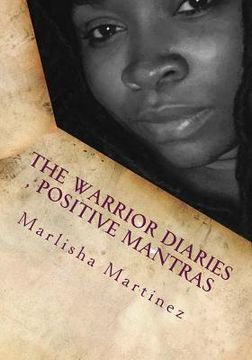 portada The Warrior Diaries, Positive Mantras: Warrior Mantras Vol.1 (en Inglés)