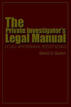 portada the private investigator's legal manual: (california edition) (en Inglés)