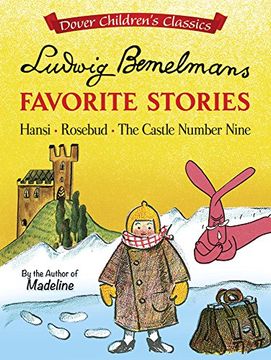 portada Ludwig Bemelmans' Favorite Stories: Hansi, Rosebud and the Castle no. 9 (Dover Children's Classics) (en Inglés)
