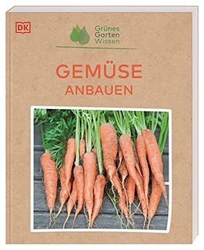 portada Grünes Gartenwissen. Gemüse Anbauen (en Alemán)